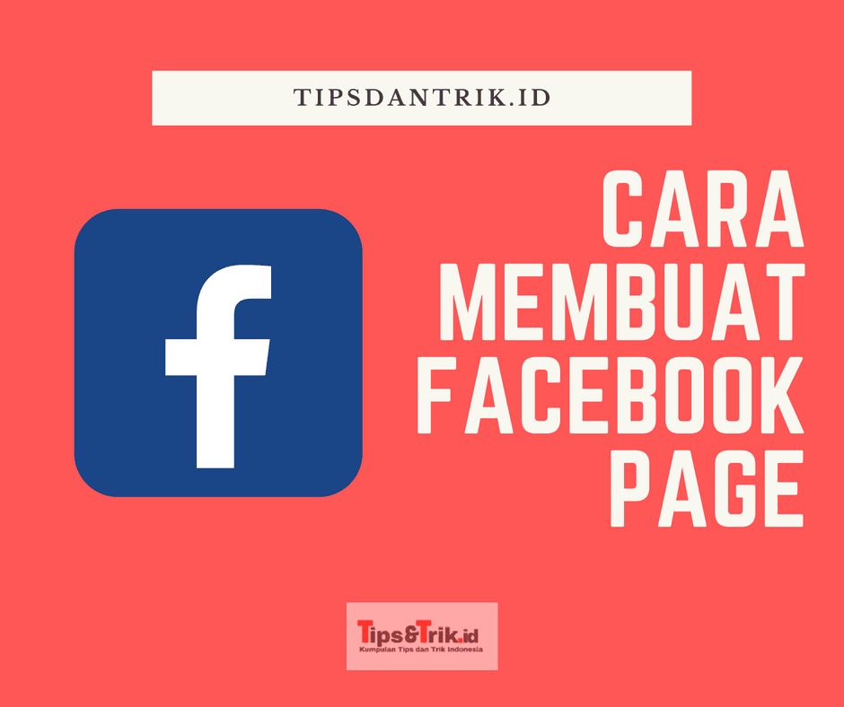 5 Langkah Cara Membuat Fanspage di Facebook Terbaru