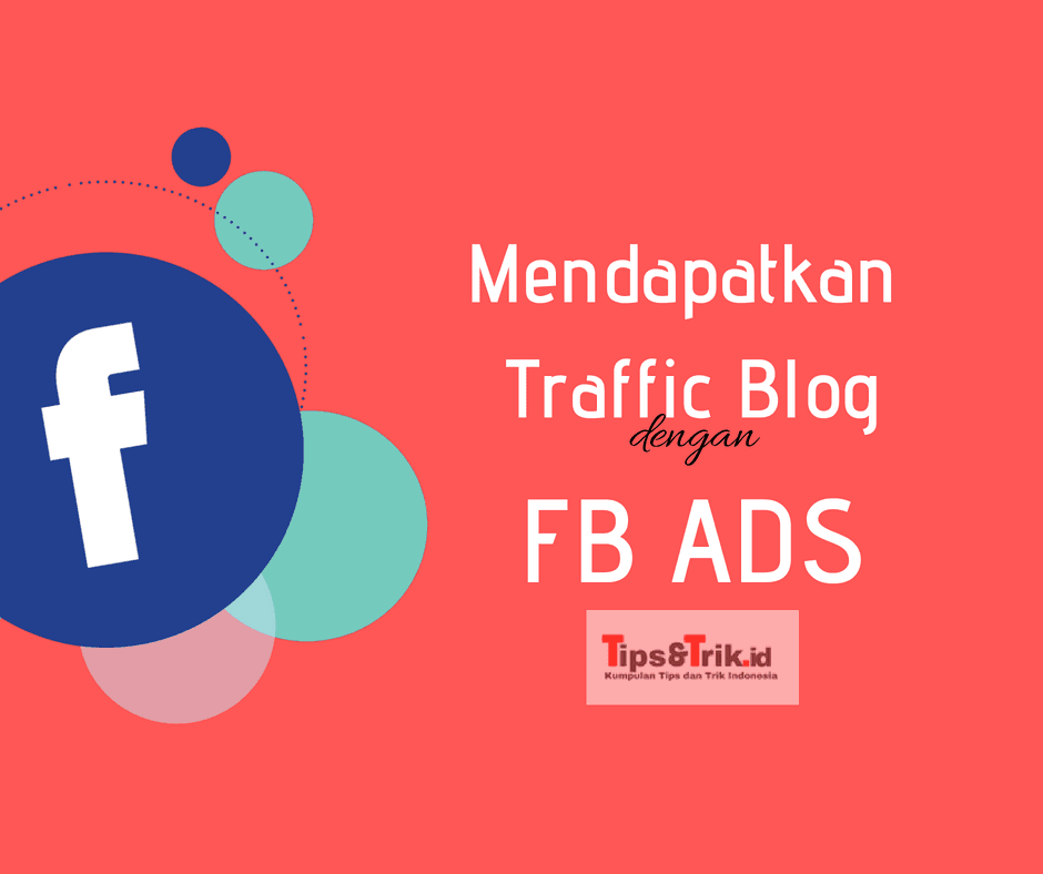 5 Langkah Mendapatkan Traffic Blog dengan Facebook Ads ala Vicky Laurentina